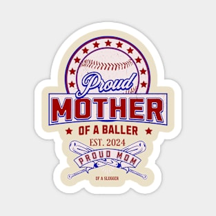 Proud Mother Of A Baller Tee Magnet