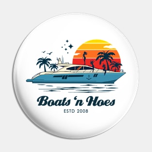 Boats 'n Hoes Pin