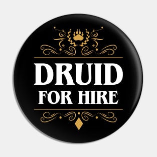 Druid For Hire Pin