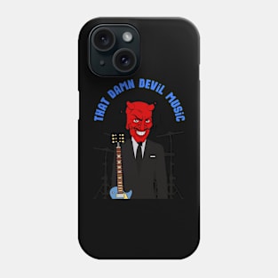 That damn devils music Phone Case