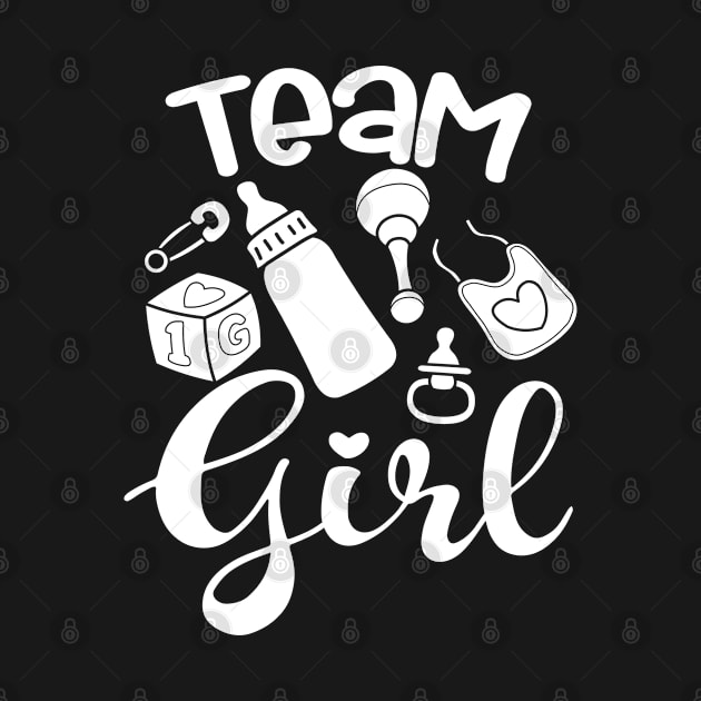 Cute Team Girl, Gender Reveal, It's A Baby Girl, Gift For Men, Women & Kids by Art Like Wow Designs