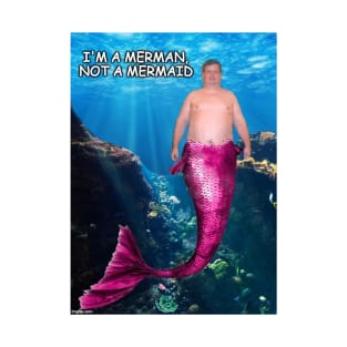 merman not mermaid T-Shirt