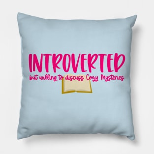 Cozy Mystery Introvert Pillow