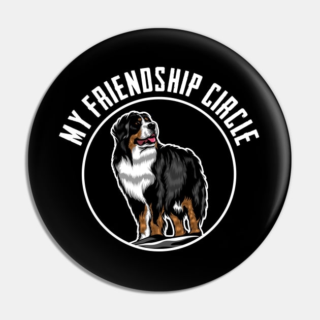 Bernese Mountain Dog - My Friendship Circle Pin by Kudostees