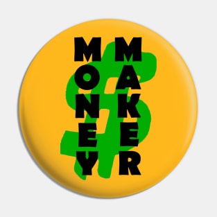 MONEY MAKER Pin