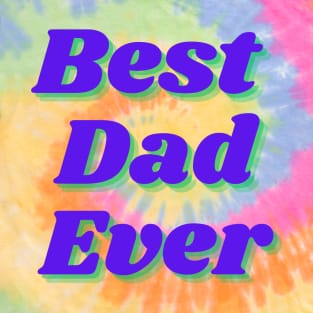 Best Dad Ever T-Shirt