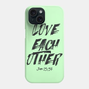 Love each other Phone Case