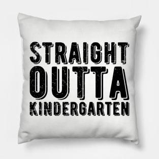 Straight Outta Kindergarten kindergarten graduation Pillow