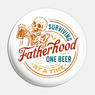 Retro Surviving Fatherhood One Beer At A Time, Father's Day, Funny Dad Pin