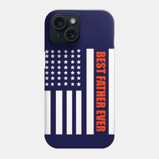 Best Father Ever American Flag Father 's Day Gift Phone Case