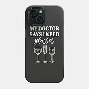 My doctor says Phone Case