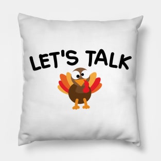 Let's Talk Turkey Pillow