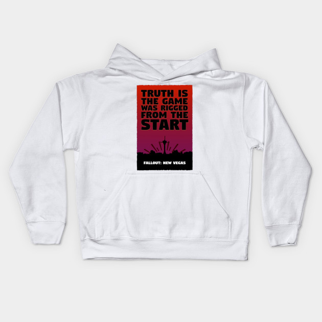 Benny S Infamous Quote Truth Is The Game Was Rigged From The Start Rigged Kids Hoodie Teepublic