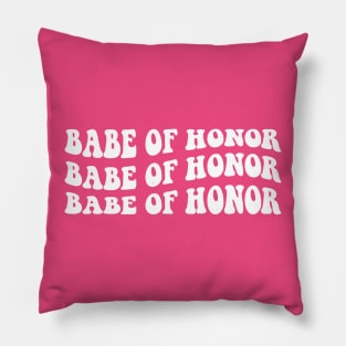 Babe of Honor Retro Font Pillow