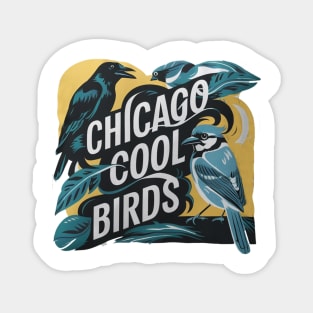 Chicago Cool Birds Magnet