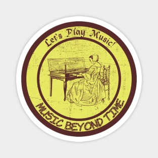 Let's Play Music. Music Beyond Time Magnet