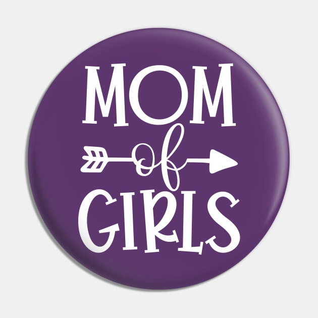 Mom of girls Pin by Coral Graphics