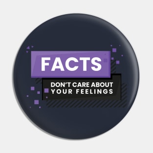 Facts Don't Care About Your Feelings - Ben Shapiro Gift & Merch Pin