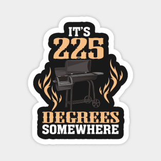 BBQ: 225 Degrees BBQ Gift Magnet