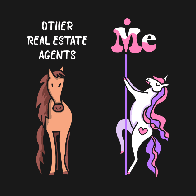 Other real estate agents Me Tee Unicorn Real Estate Agent Funny Gift Idea Real Estate Agent Tshirt Funny Real Estate Agent Gift Other real estate agents You Unicorn by NickDezArts