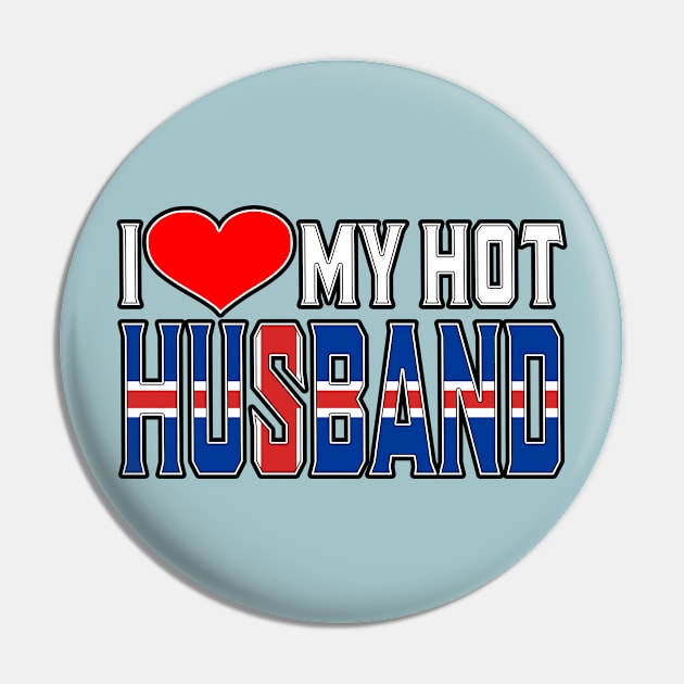 I Love My Hot Iceland Husband Pin by Just Rep It!!