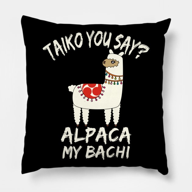 Funny Alpaca Taiko Practice Gifts Pillow by BonnaVida