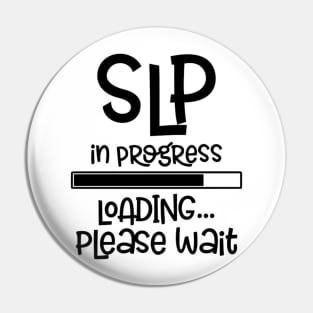 Speech Pathologist In Progress Retro Funny SLP Pin