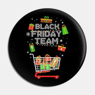 Black Friday Team   Shopping Christmas Pin