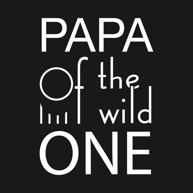 Papa of the wild one by GronstadStore