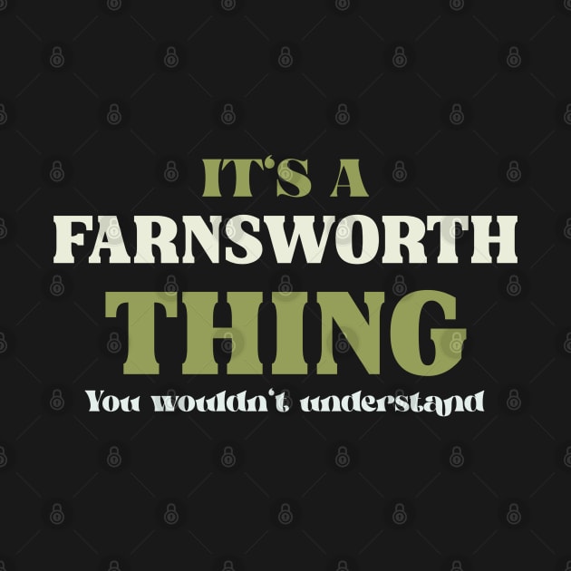 It's a Farnsworth Thing You Wouldn't Understand by Insert Name Here