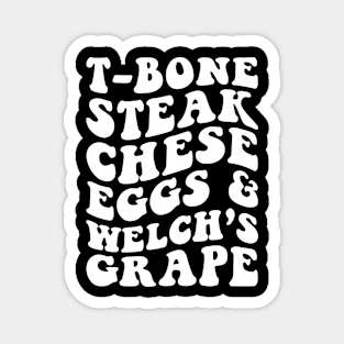 T-Bone Steak, Cheese Eggs, Welch's Grape Magnet