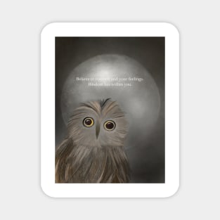 Believe In yourself, spirt animal, owl Magnet