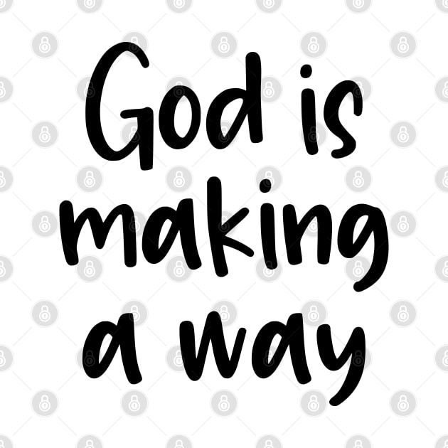 God is making a way by cbpublic