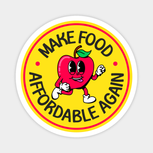 Make Food Affordable Again - Food Insecurity Magnet