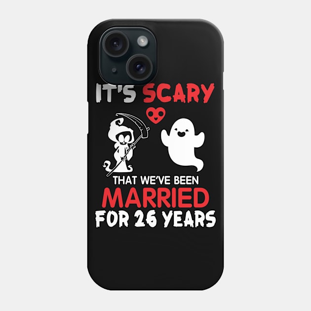 Ghost And Death Couple Husband Wife It's Scary That We've Been Married For 26 Years Since 1994 Phone Case by Cowan79