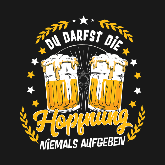 Du darfst die Hopfnung nie aufgeben by HBfunshirts