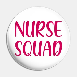 Nurse Squad Pin