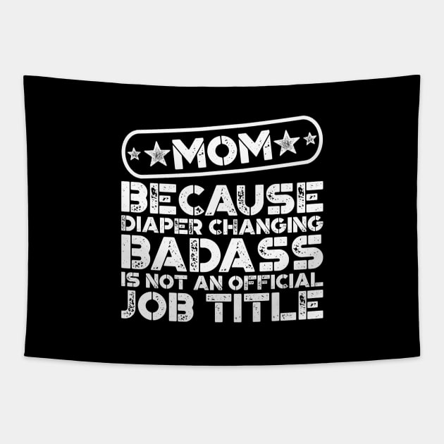 Mom Diaper Changing Badass Funny Tapestry by teevisionshop