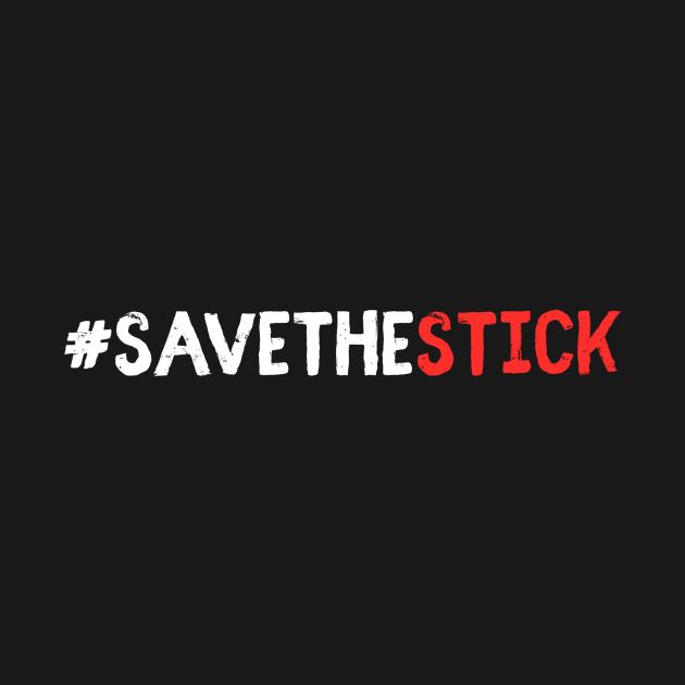 #SaveTheStick red by Sloop