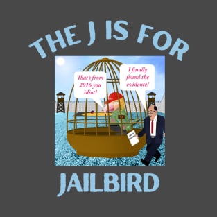 Donald J Trump Jailbird with Bumbling Rudy Giuliani T-Shirt