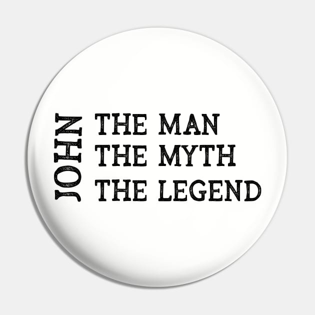 John The Man The Myth The Legend Pin by CoastalDesignStudios