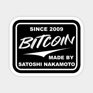 Since 2009 Bitcoin Made By Satoshi Nakamoto Magnet