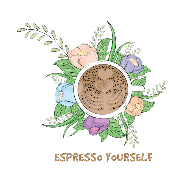Espresso Yourself - Coffee - T-Shirt | TeePublic
