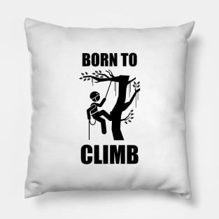 Born to climb - Logger Pillow