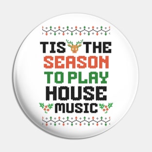 HOUSE MUSIC  - Tis The Season Christmas (Black) Pin