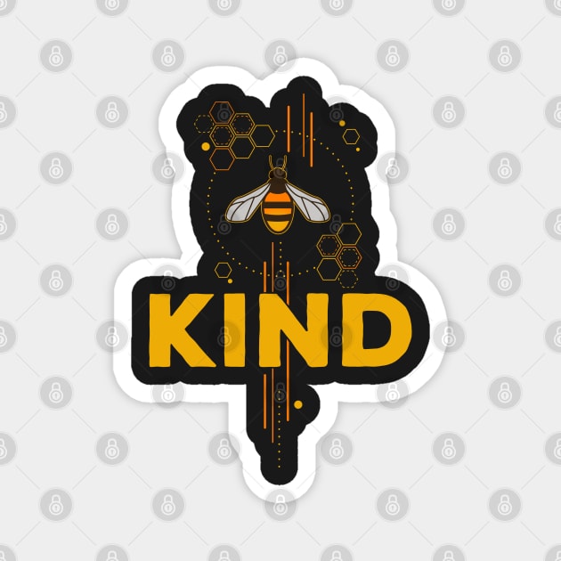 Be Kind (Bee Kind) Magnet by Robbgoblin