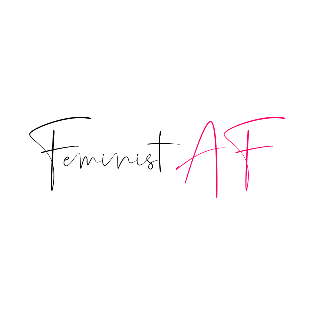 Feminist AF by Coral Graphics