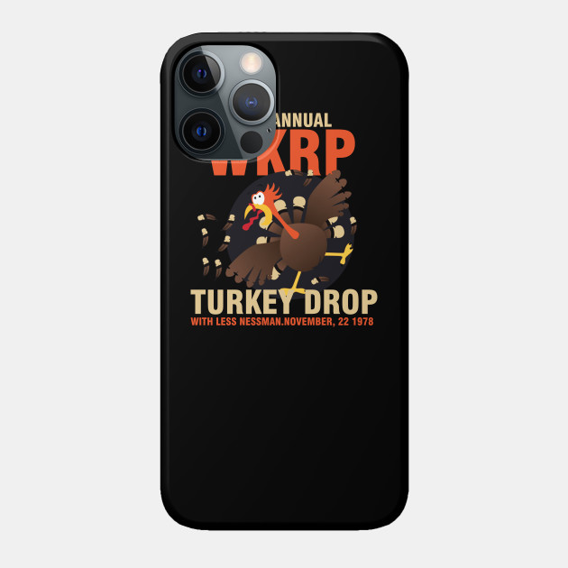 wkrp turkey drop - Wkrp - Phone Case