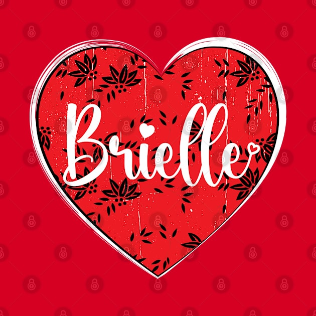 I Love Brielle First Name I Heart Brielle by ArticArtac