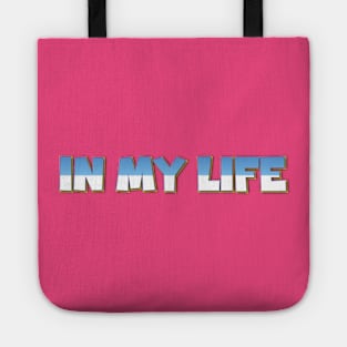 In My Life Tote